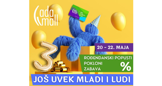 Treći rođendan Ada Malla uz popuste do 50%