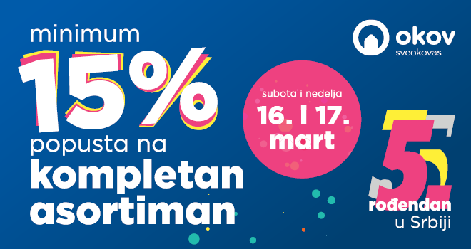 Okov slavi 5 godina u Srbiji: Ne propustite veliku rođendansku akciju!
