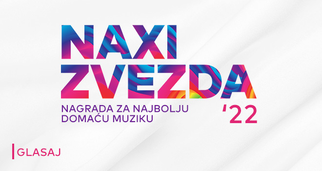 Naxi Zvezda 2022: Glasajte za vaše favorite