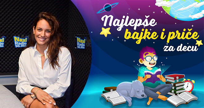 Najlepše bajke sveta: Uplovite u svet mašte sa Marinom Ćosić