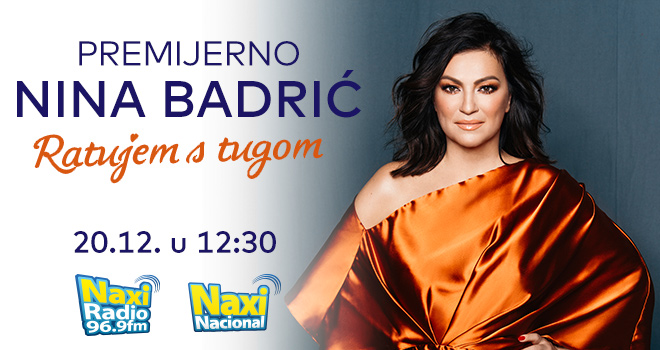 Nova pesma Nine Badrić premijerno na Naxi radiju