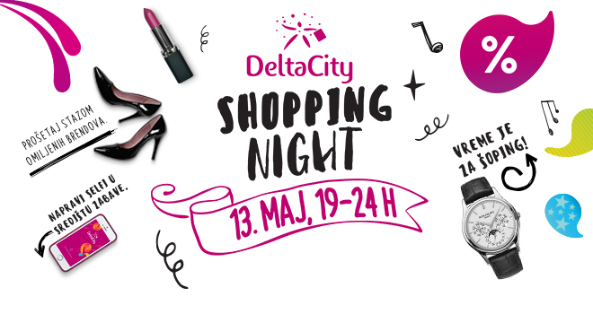 Shopping Night u Delta City-ju 13. maja