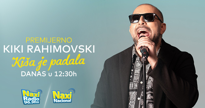 "Kiša je padala": Nova pesma Kikija Rahimovskog premijerno na Naxi radiju