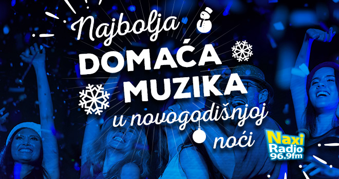 U Novu godinu uz najbolju muziku Naxi radija