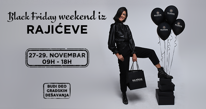 Black Friday Weekend iz Rajićeva Shopping Centra!