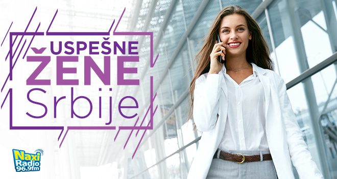 Priče o uspešnim ženama Srbije na Naxi radiju