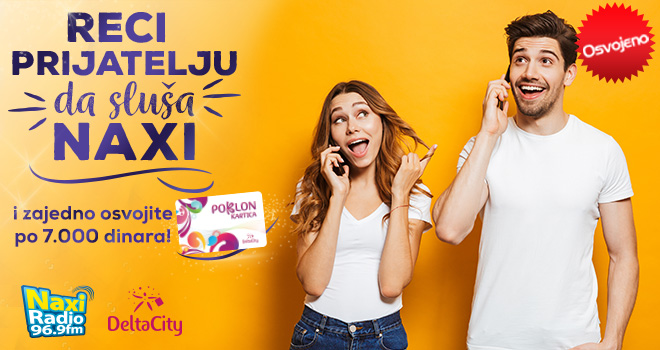 Reci prijatelju da sluša Naxi radio i zajedno osvojite po 7.000 dinara!