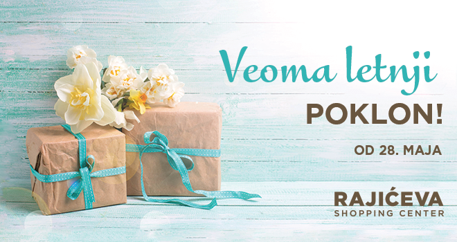 Veoma letnji pokloni u Rajićevoj!