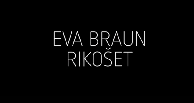 Eva Braun: Novi spot za pesmu Rikošet