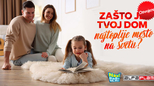 Zbog čega je tvoj dom najtoplije mesto na svetu?