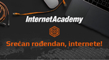 Proslavite rođendan interneta i uštedite i do 560€ za školovanje na InternetAcademy
