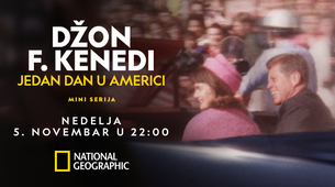Serijal “DŽON F. KENEDI:JEDAN DAN U AMERICI”  na kanalu NATIONAL GEOGRAPHIC