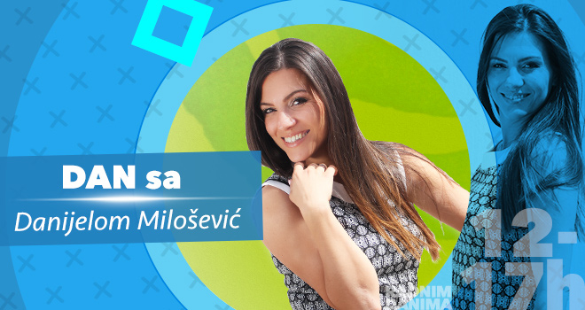 Dan sa Danijelom Milošević - letnja šema