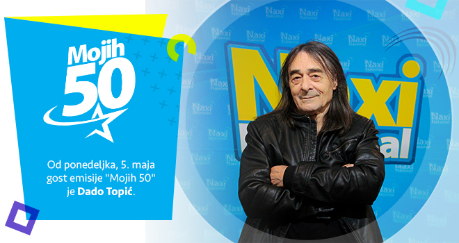 Dado Topić u Mojih 50