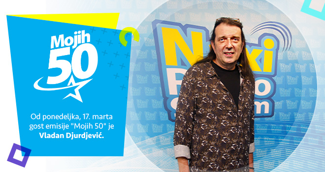 Vladan Djurdjevic u Mojih 50