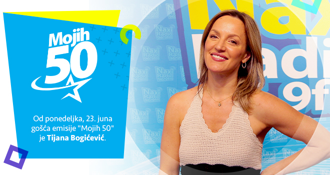 Tijana Bogićević u Mojih 50