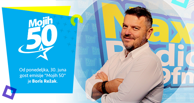 Boris Režak u Mojih 50